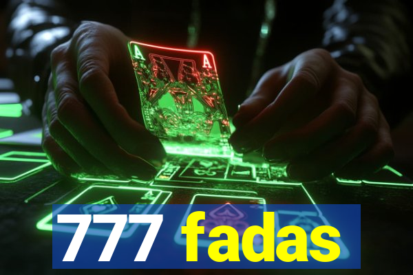 777 fadas